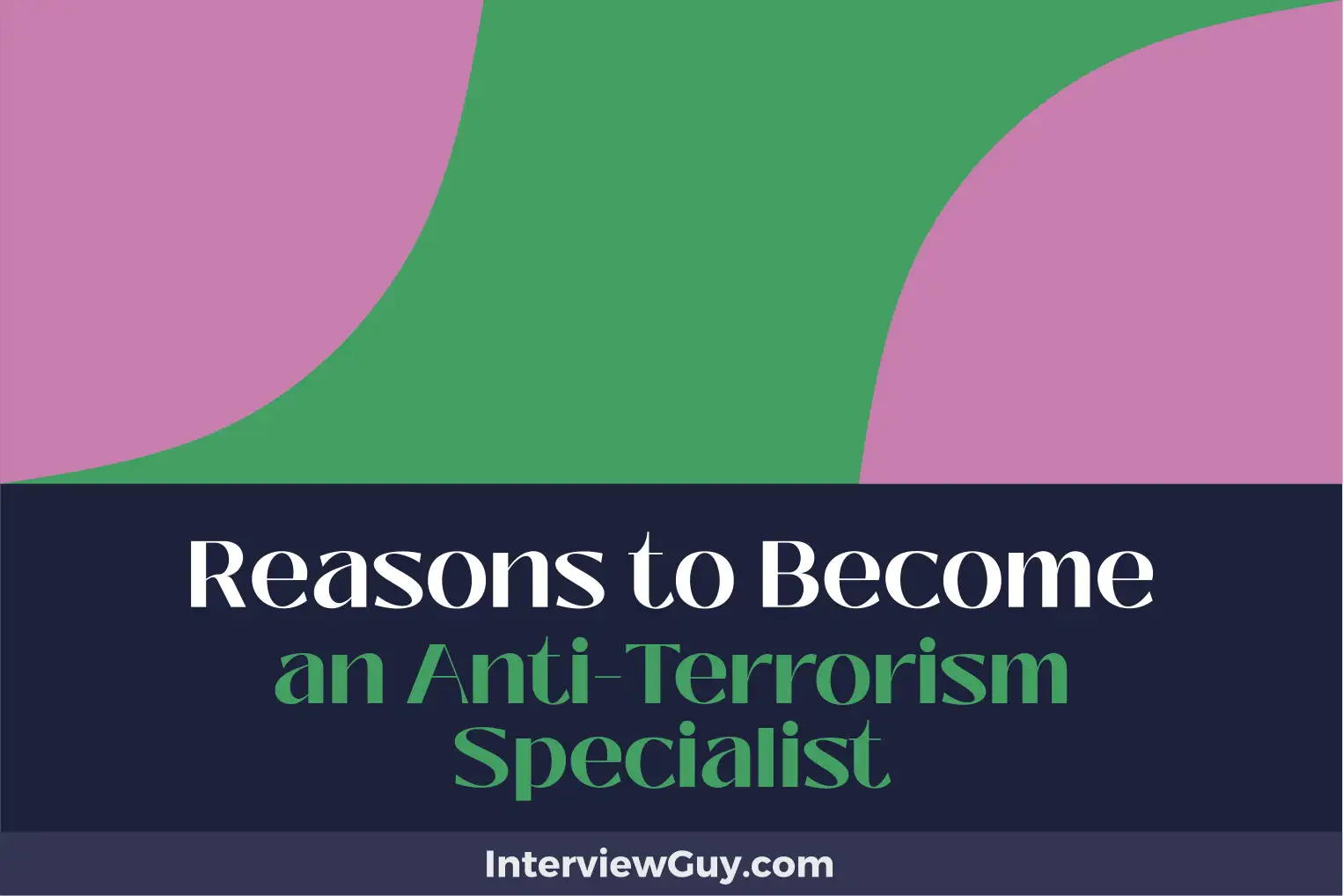 reasons to become an anti terrorism specialist