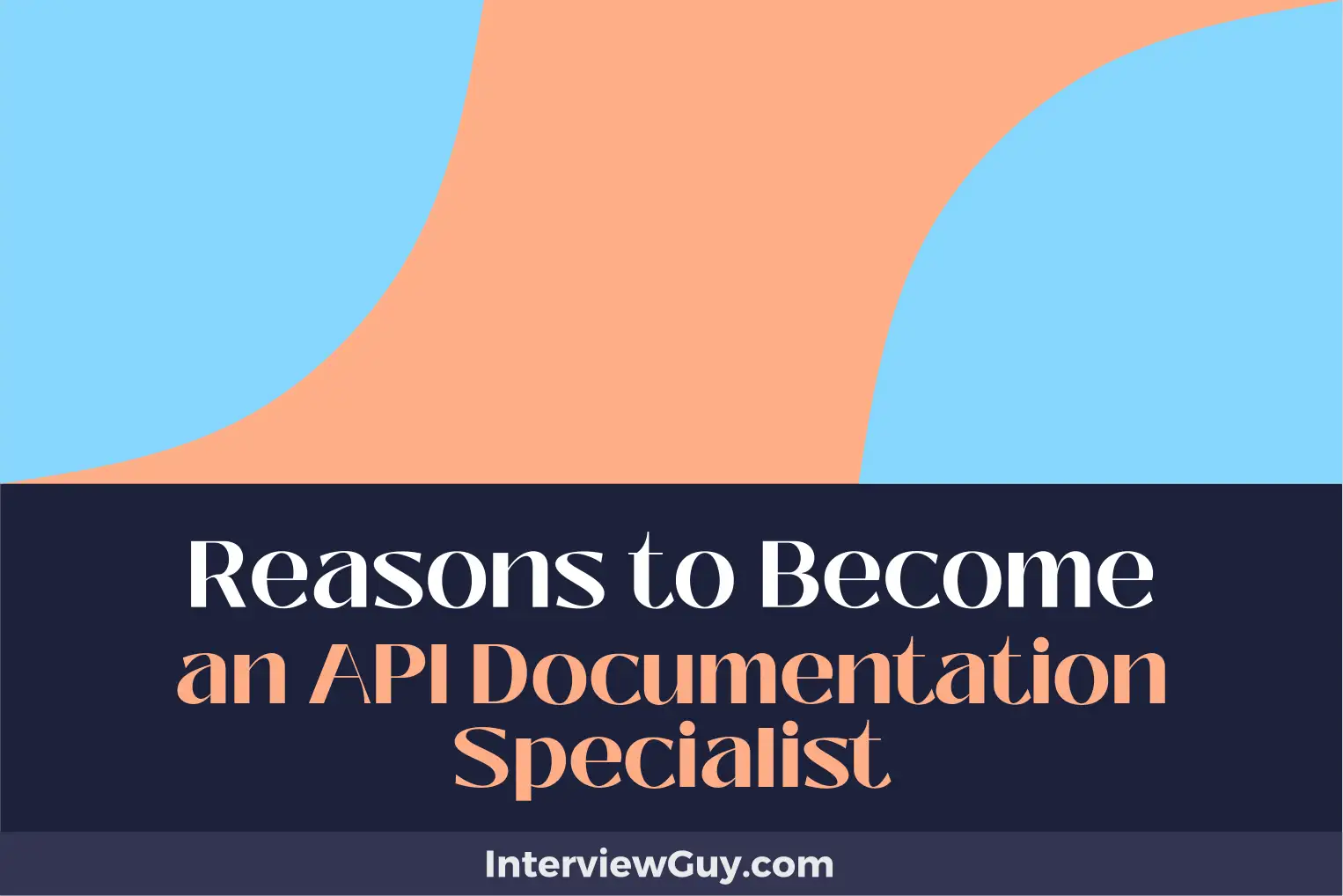 reasons to become an api documentation specialist