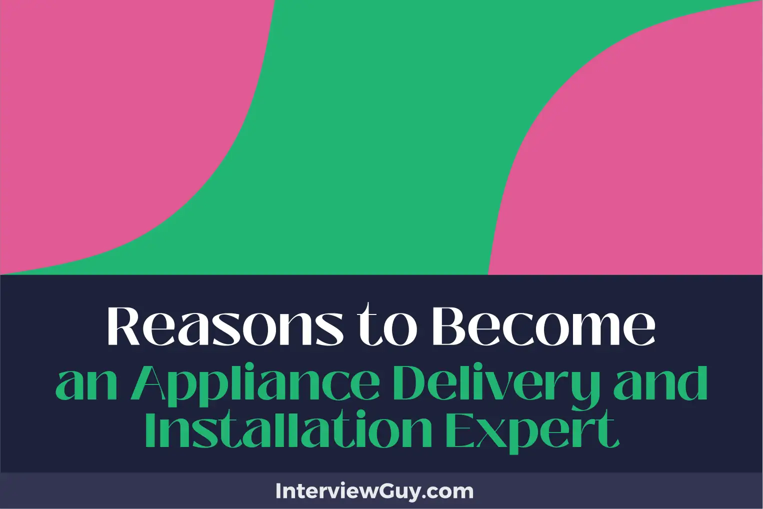 reasons to become an appliance delivery and installation