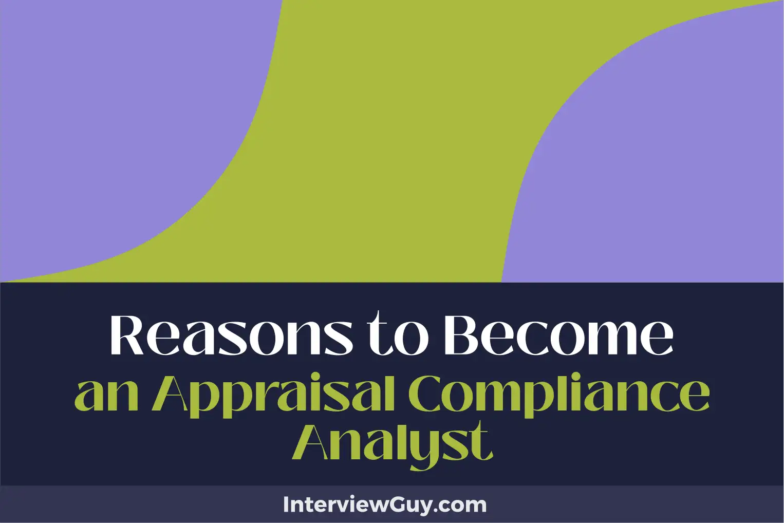reasons to become an appraisal compliance analyst
