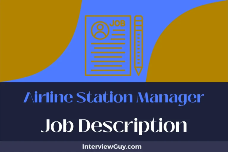 Airline Station Manager Job Description [Updated for 2024]