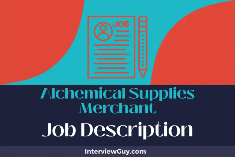 Alchemical Supplies Merchant Job Description [Updated for 2024]