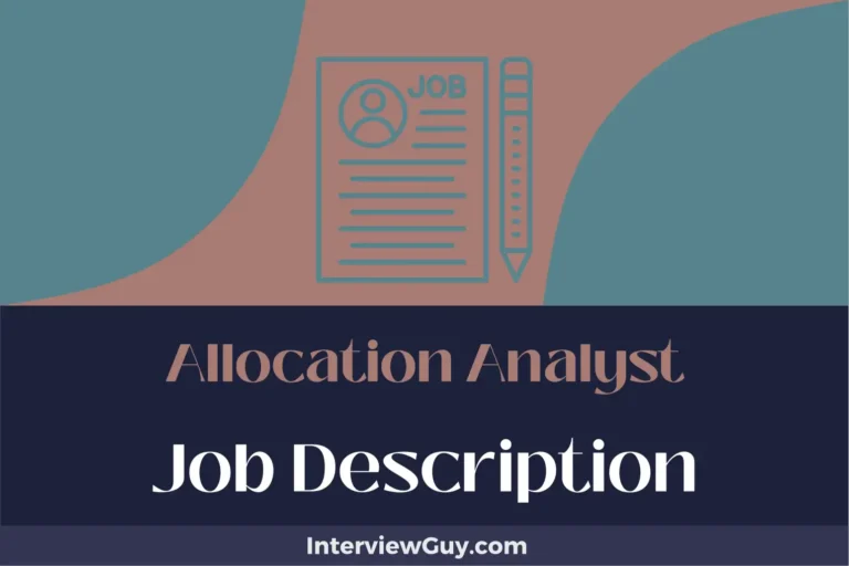 Allocation Analyst Job Description [Updated for 2024]