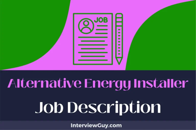 Alternative Energy Installer Job Description [Updated for 2024]