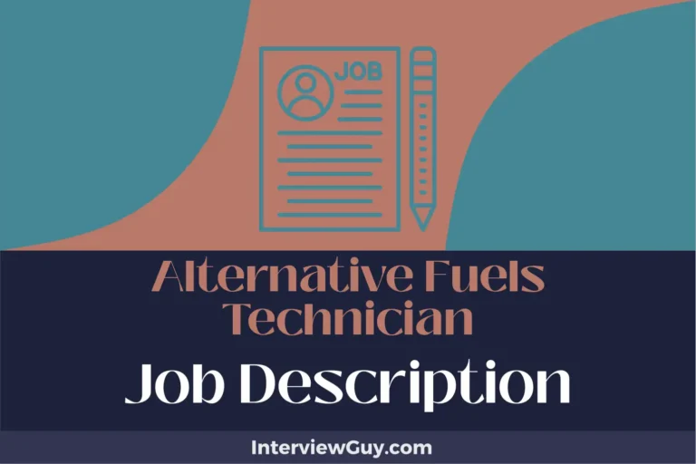 Alternative Fuels Technician Job Description [Updated for 2024]