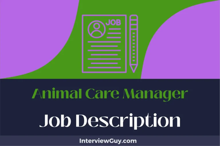 Animal Care Manager Job Description [Updated for 2024]