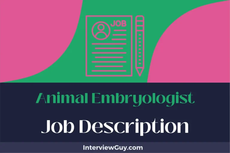 Animal Embryologist Job Description [Updated for 2024]