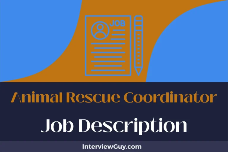 Animal Rescue Coordinator Job Description [Updated for 2024]