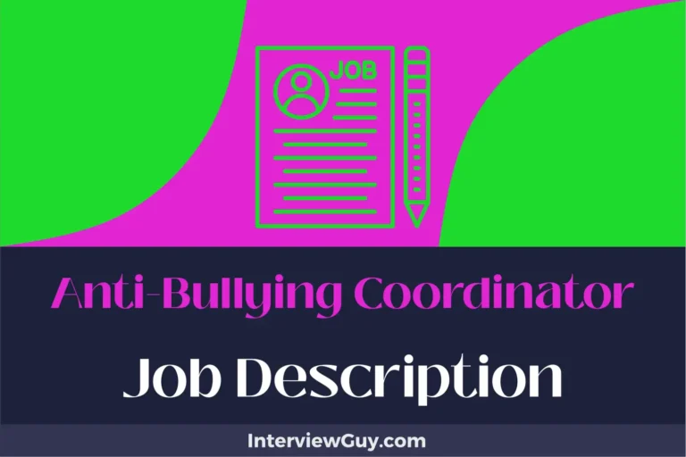 Anti-Bullying Coordinator Job Description [Updated for 2024]