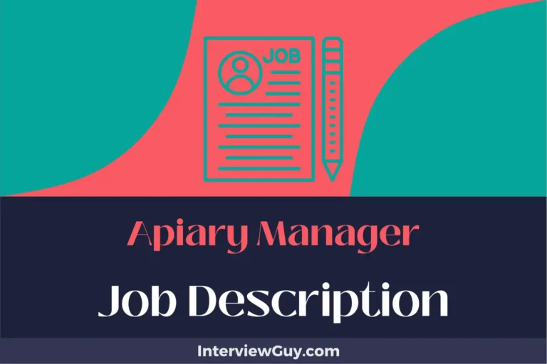 Apiary Manager Job Description [Updated for 2024]