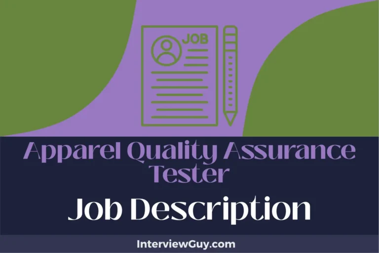 Apparel Quality Assurance Tester Job Description [Updated for 2024]