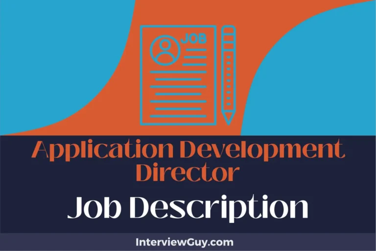 Application Development Director Job Description [Updated for 2024]