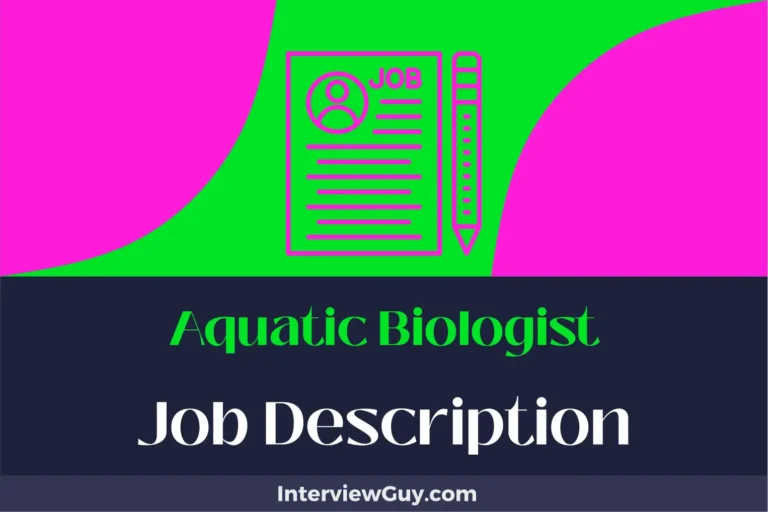 Aquatic Biologist Job Description [Updated for 2024]