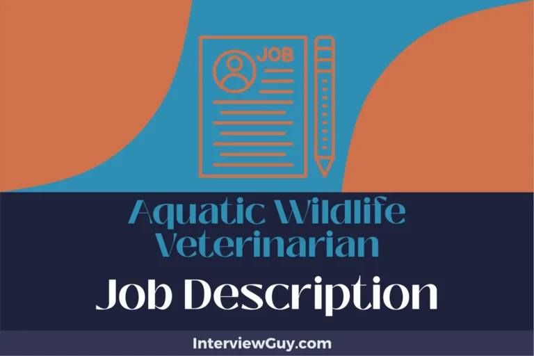 Aquatic Wildlife Veterinarian Job Description [Updated for 2024]