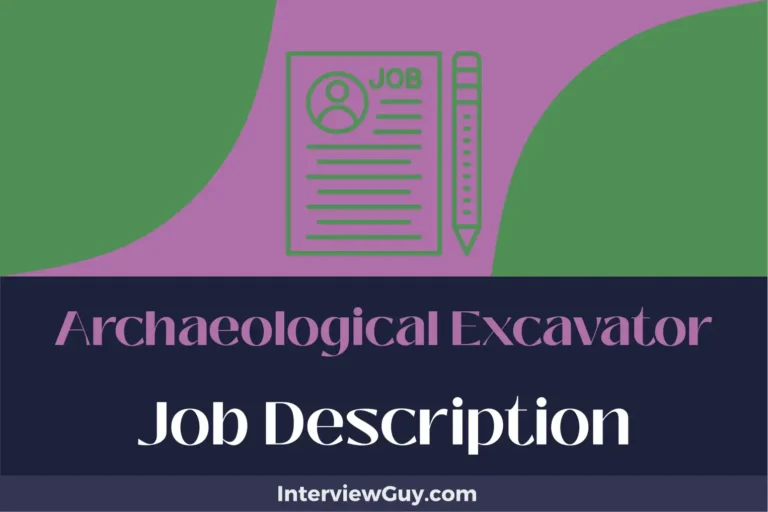 Archaeological Excavator Job Description [Updated for 2024]