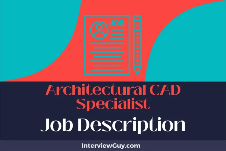 Architectural CAD Specialist Job Description [Updated for 2024]
