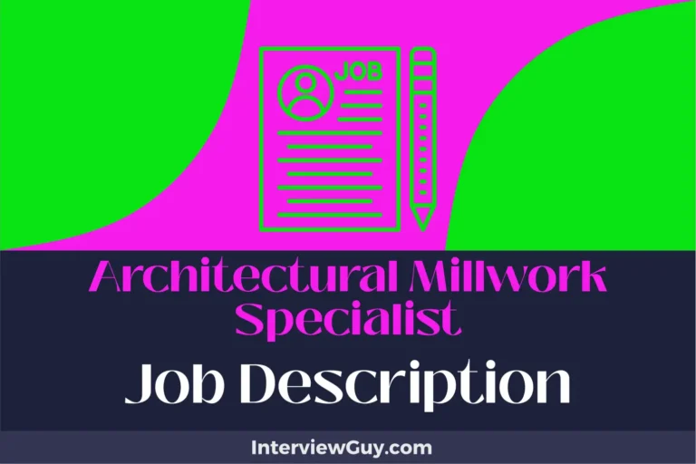 Architectural Millwork Specialist Job Description [Updated for 2024]