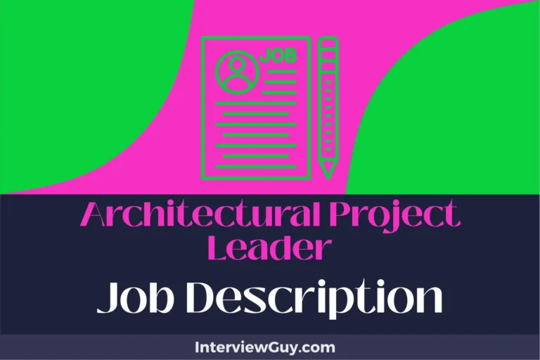 Architectural Project Leader Job Description [Updated for 2024]