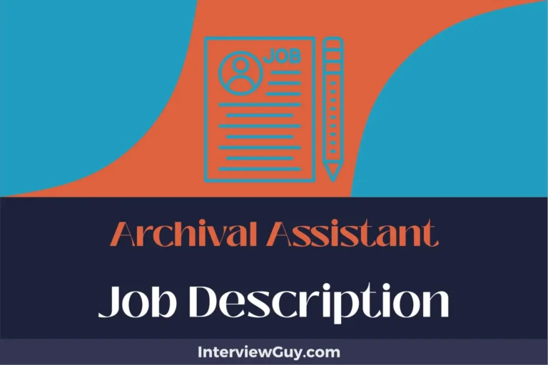 Archival Assistant Job Description [Updated for 2024]