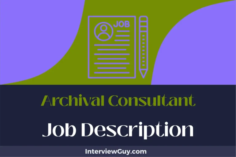 Archival Consultant Job Description [Updated for 2024]