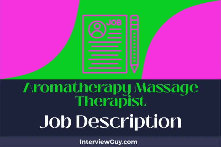 Aromatherapy Massage Therapist Job Description [Updated for 2024]