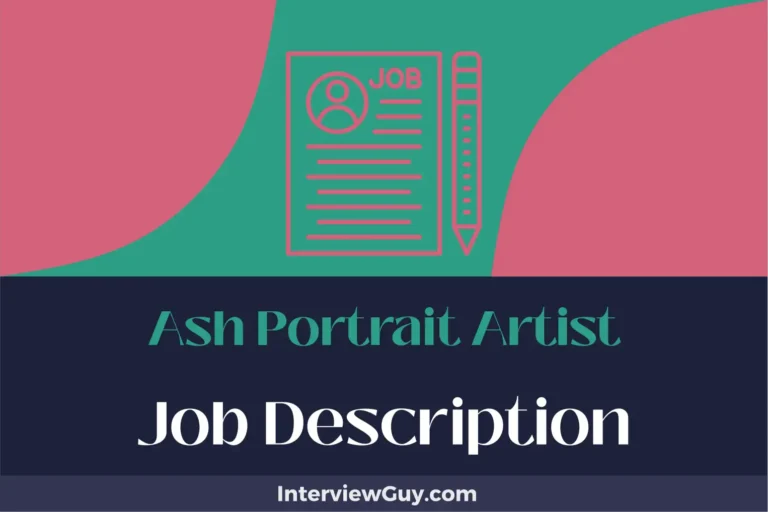 Ash Portrait Artist Job Description [Updated for 2024]