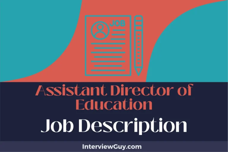 Assistant Director of Education Job Description [Updated for 2024]