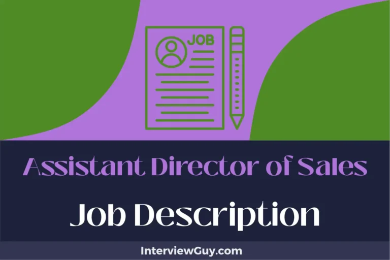 Assistant Director of Sales Job Description [Updated for 2024]