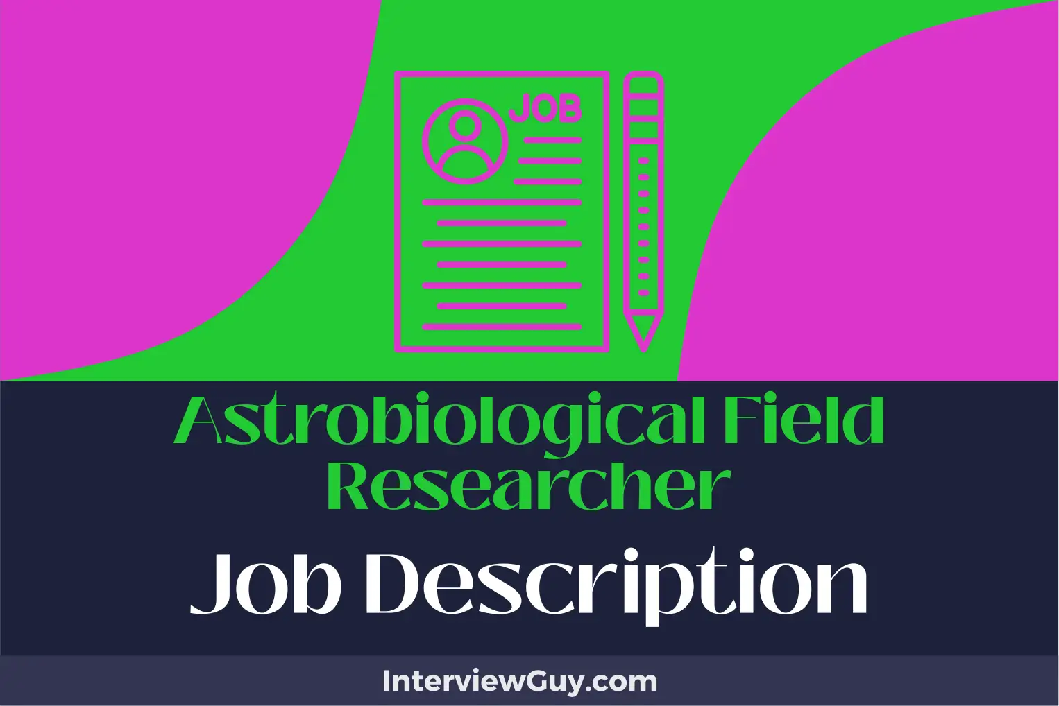 astrobiological field researcher job description