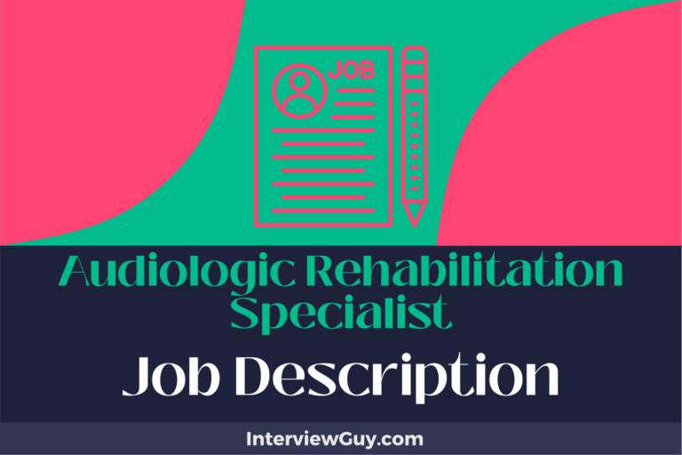 Audiologic Rehabilitation Specialist Job Description [Updated for 2024]