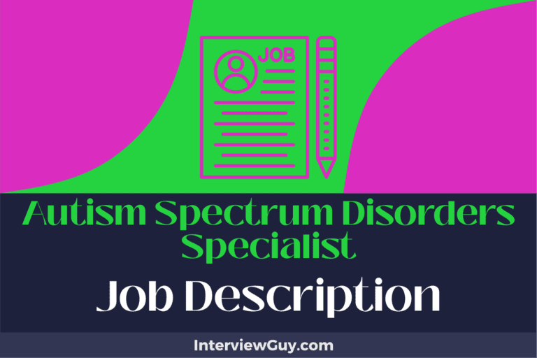 Autism Spectrum Disorders Specialist Job Description [Updated for 2025]