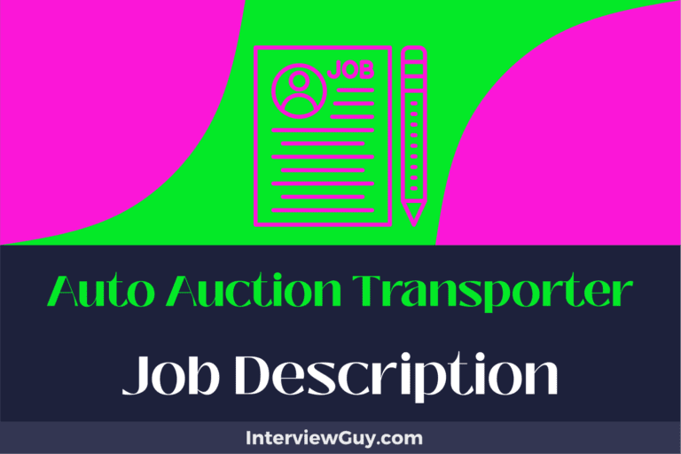 Auto Auction Transporter Job Description [Updated for 2024]
