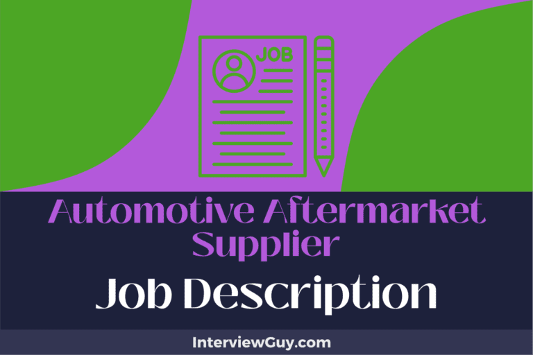 Automotive Aftermarket Supplier Job Description [Updated for 2024]