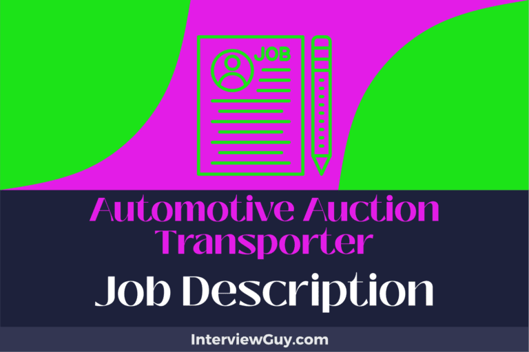 Automotive Auction Transporter Job Description [Updated for 2024]