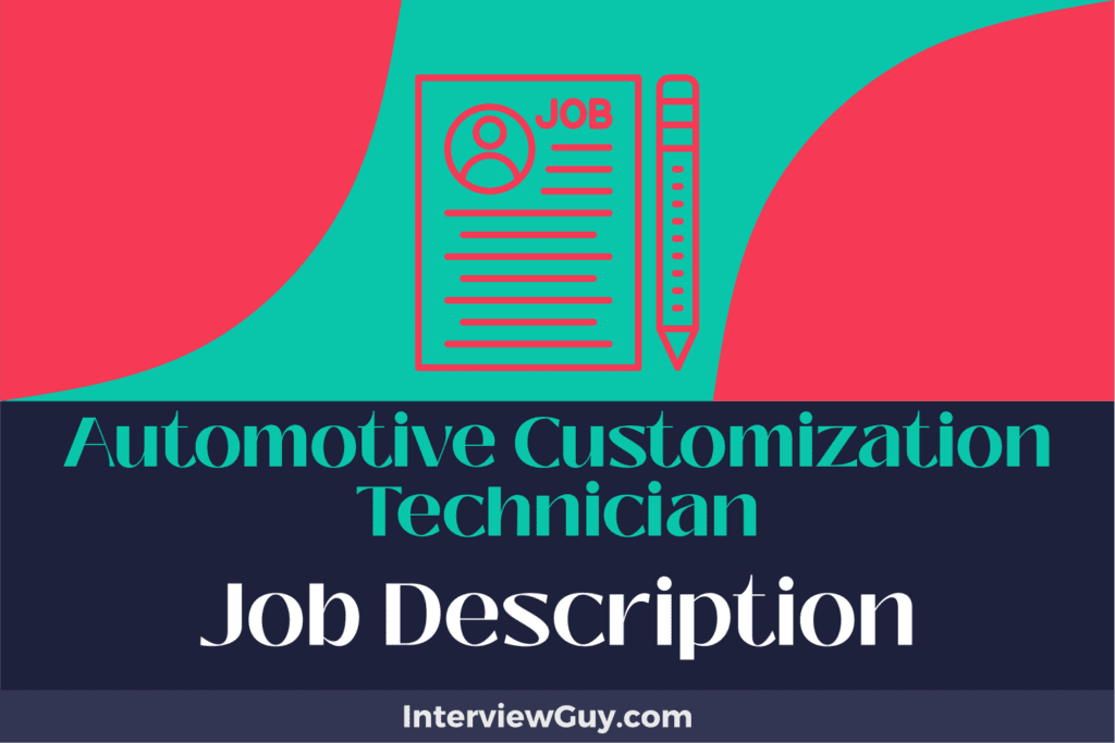 Automotive Customization Technician Job Description [Updated for 2026]