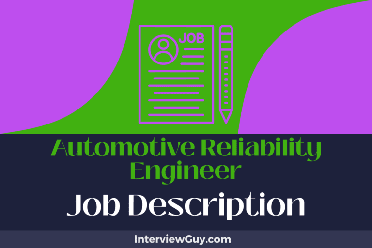 Automotive Reliability Engineer Job Description [Updated for 2024]