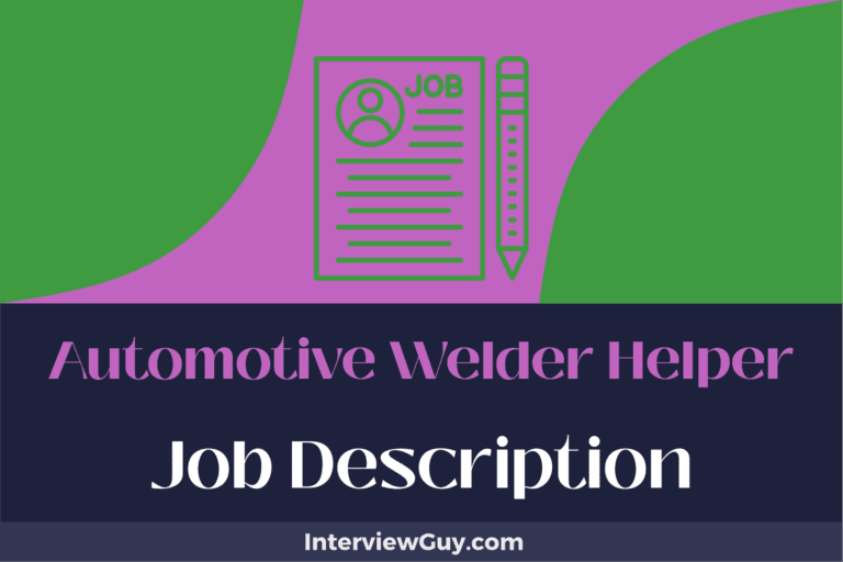 Automotive Welder Helper Job Description [Updated for 2024]