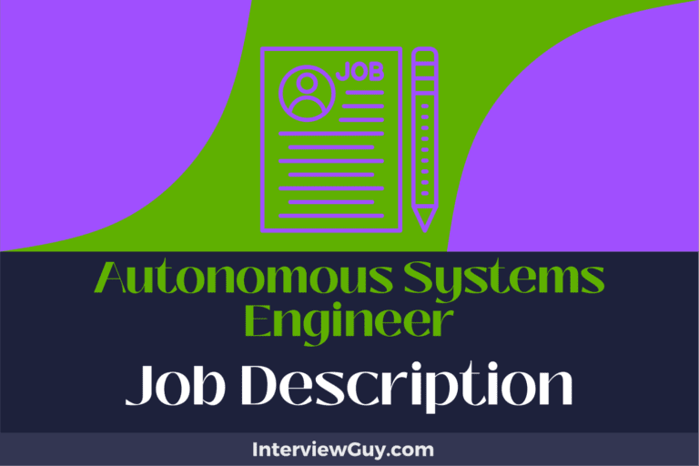 Autonomous Systems Engineer Job Description [Updated for 2024]