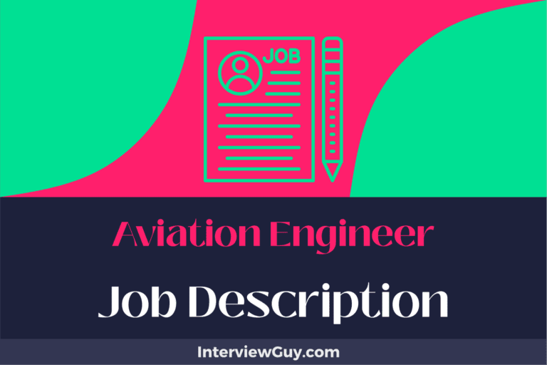Aviation Engineer Job Description [Updated for 2024]