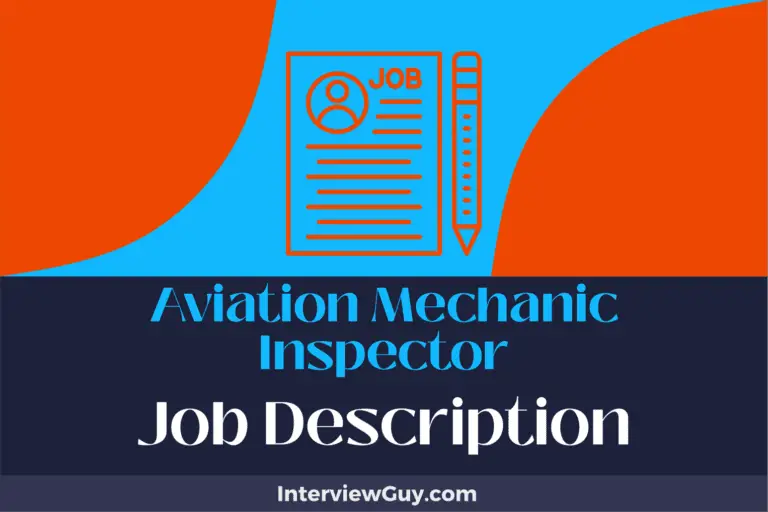 Aviation Mechanic Inspector Job Description [Updated for 2024]