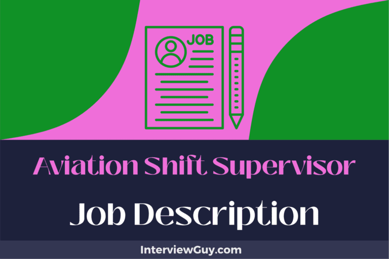 Aviation Shift Supervisor Job Description [Updated for 2024]