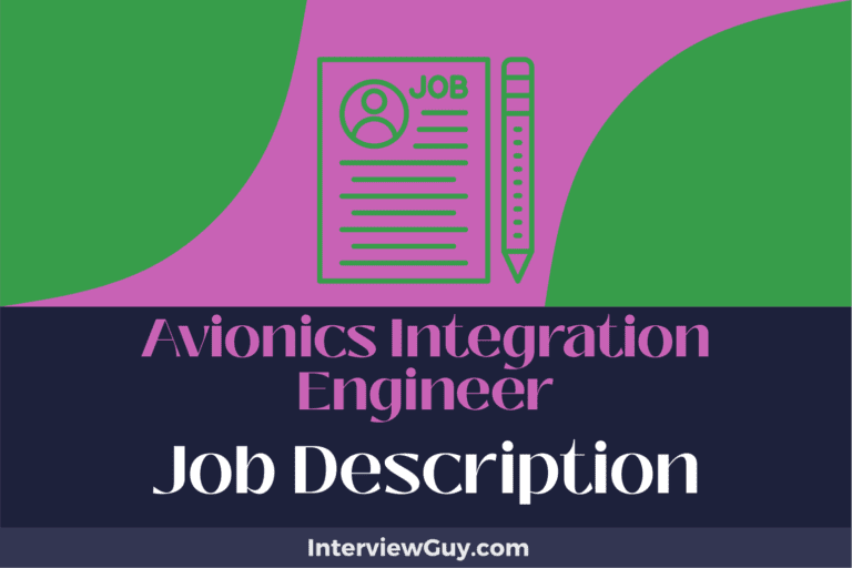 Avionics Integration Engineer Job Description [Updated for 2024]