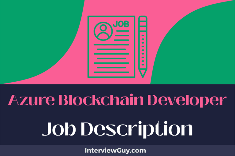 Azure Blockchain Developer Job Description [Updated for 2024]