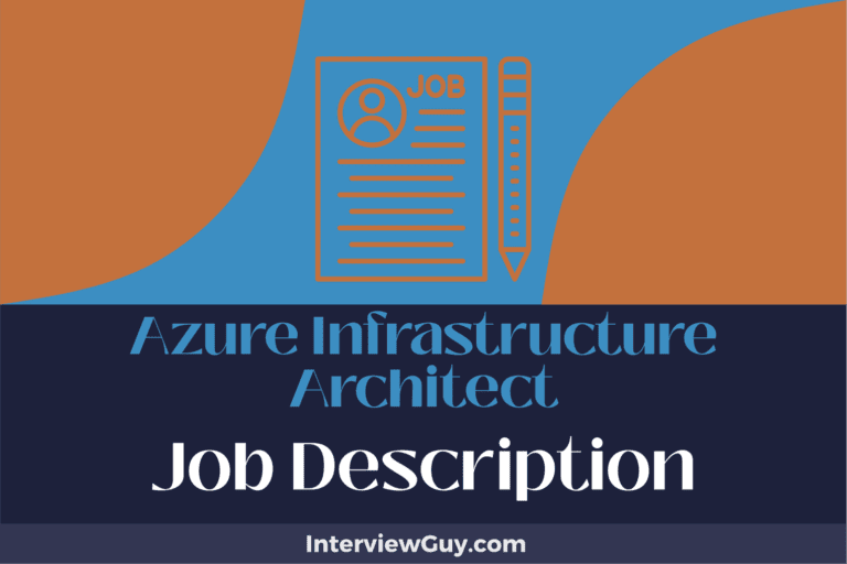 Azure Infrastructure Architect Job Description [Updated for 2024]