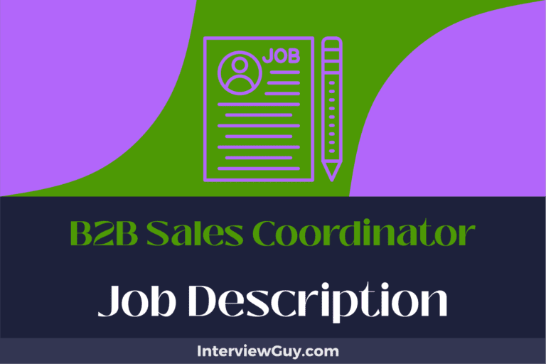 B2B Sales Coordinator Job Description [Updated for 2024]