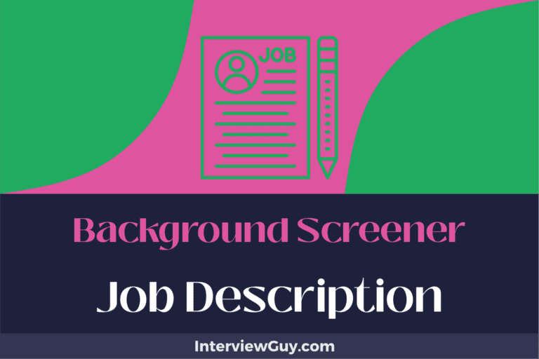 Background Screener Job Description [Updated for 2024]