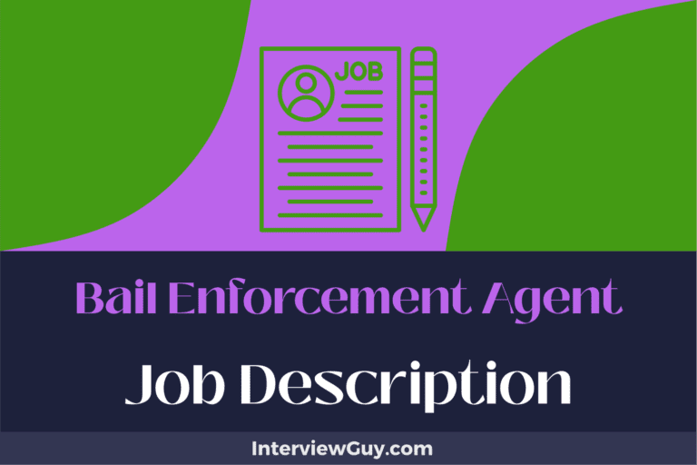 Bail Enforcement Agent Job Description [Updated for 2024]