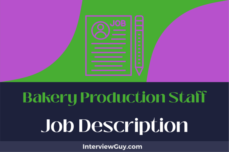 Bakery Production Staff Job Description [Updated for 2024]