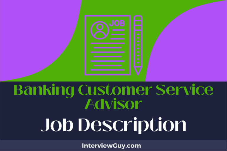 Banking Customer Service Advisor Job Description [Updated for 2025]