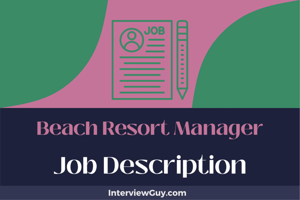 Beach Resort Manager Job Description [Updated for 2026]